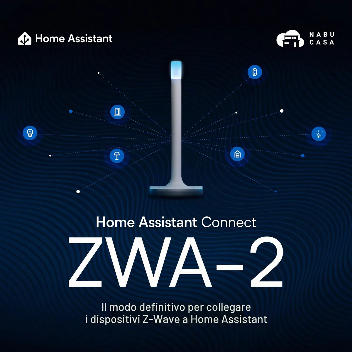 Home Assistant Connetti ZWA-2 | Collega i dispositivi Z-Wave a Home Assistant | Hardware ufficiale dell'assistente domestico