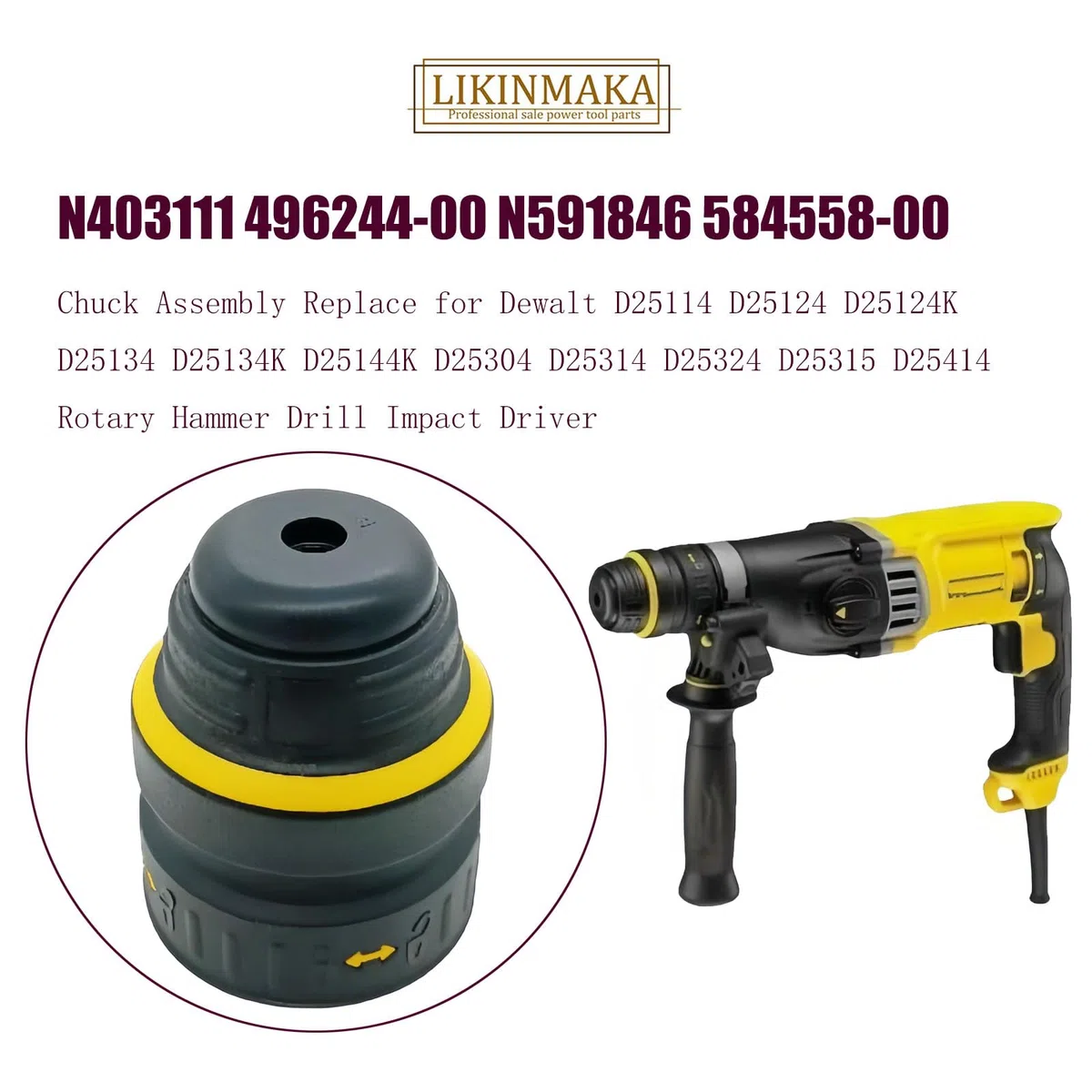 N403111 496244-00 N591846 584558-00 Mandrino di ricambio per Dewalt D25114 D25124 D25124K D25134 D25134K D25144K D25304 D25304 D25134K 5314 D25324 D25315 D25414 Rotary Hammer Drill Impact Driver